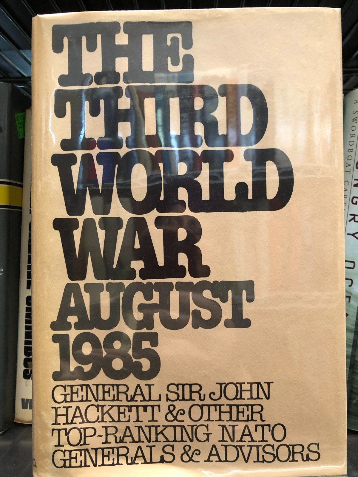 1ST PRINT! The Third World War August 1985 By Sir John