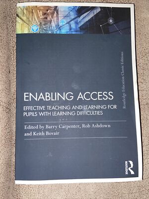 Enabling Access: Effective Teaching And Learning For Pupils With Learning D...