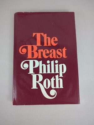 Philip Roth THE BREAST, First Edition, 1972, HC/DJ