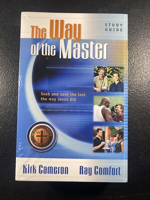 The Way of the Master : Basic Training Course by Ray Comfort and Kirk Cameron...