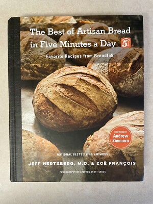 The Best of Artisan Bread in Five Minutes a Day: Favorite Recipes from B - GOOD