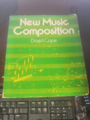 NEW MUSIC COMPOSITION By David Cope