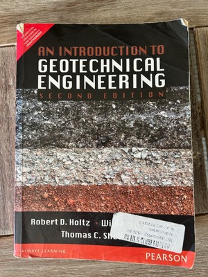 An Introduction to Geotechnical Engineering 2E by Holtz INTERNATIONAL EDITION