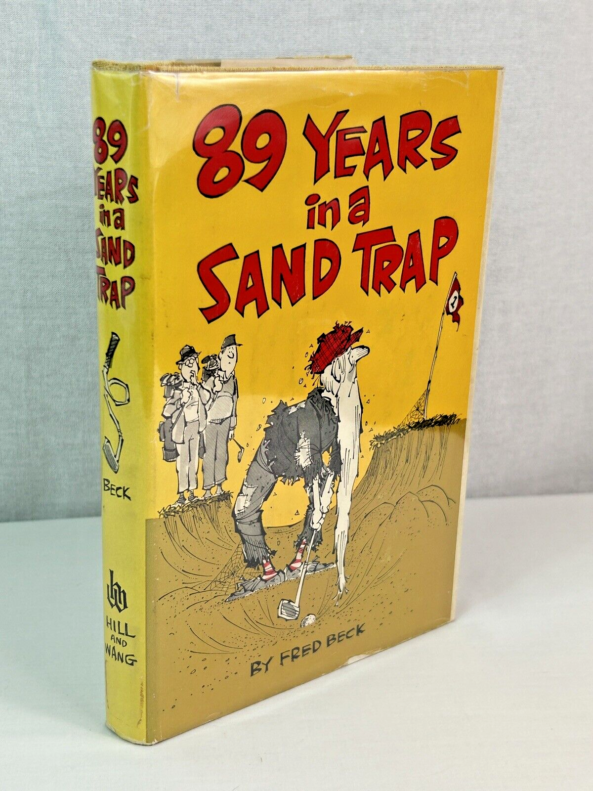 89 Years in a Sand Trap by Fred Beck ©1965 Hardcover RARE BOOK HC / DJ - L@@K