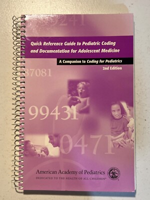 Quick Reference Guide To Pediatric Coding And Documentation For Adolescent...