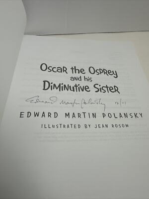 Oscar the Osprey and His Diminutive Sister by Polansky, Edward Martin - Signed -
