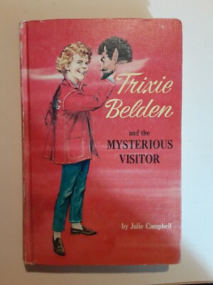 TRIXIE BELDEN and the Mysterious Visitor by Julie Campbell Whitman 1954 1965