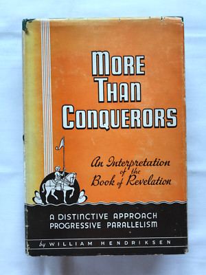 More Than Conquerors by Rev. William Hendriksen, 1940, Fifth Edition, HC w/DJ