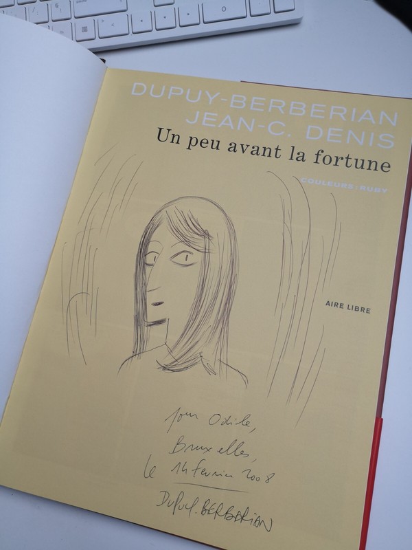 (2008) Dupuy-Berberian - Un Peu Avant La Fortune Eo + Dessin Original