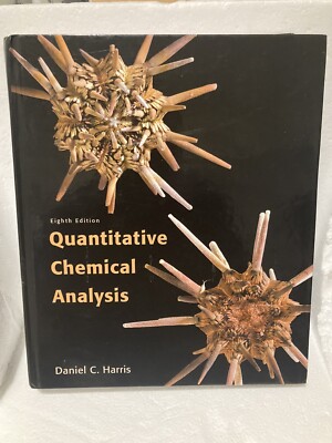 Quantitative Chemical Analysis 8th Ed by Daniel C. Harris Hardcover Very Good