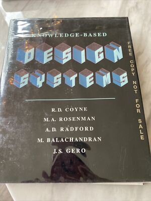 Knowledge-Based Design Systems by Coyne, R. D.; Gero, J. S. exlibrary