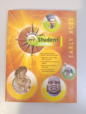 Pearson My World History Early Ages Student Journal 2010 New 320Pages