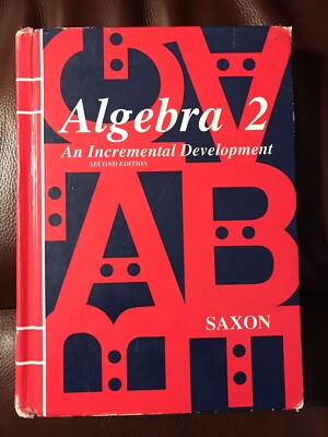 Saxon Algebra 2: An Incremental Development Student Textbook, 2nd edition