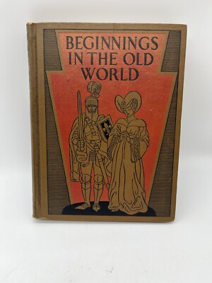 Beginnings in the Old World - Coulomb - 1934 Macmillan Vintage History Textbook