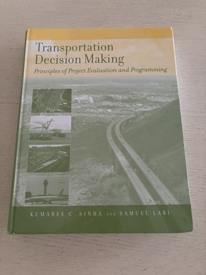 Transportation Decision Making : Principles of Project Evaluation And Program...