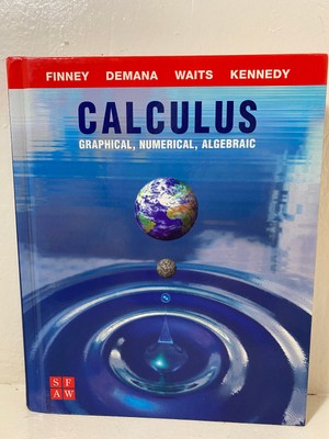 Calculus Graphical, Numerical, and Algebraic (Foresman,Wesley)