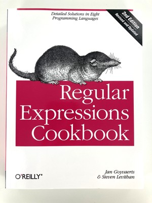 Regular Expressions Cookbook, 2nd Edition, Goyvaerts & Levithan ~STSI