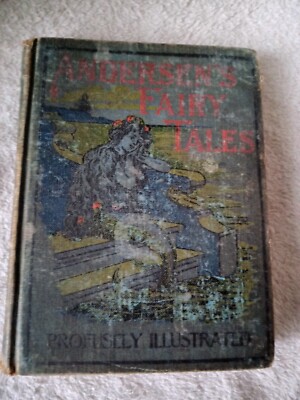 Andersen's Fairy Tales Profusely Illustrated W.B. Conkey Co. Chicago Antique 