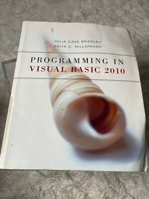 Programming in Visual Basic 2010 by Bradley, Julia Case; Millspaugh, Anita