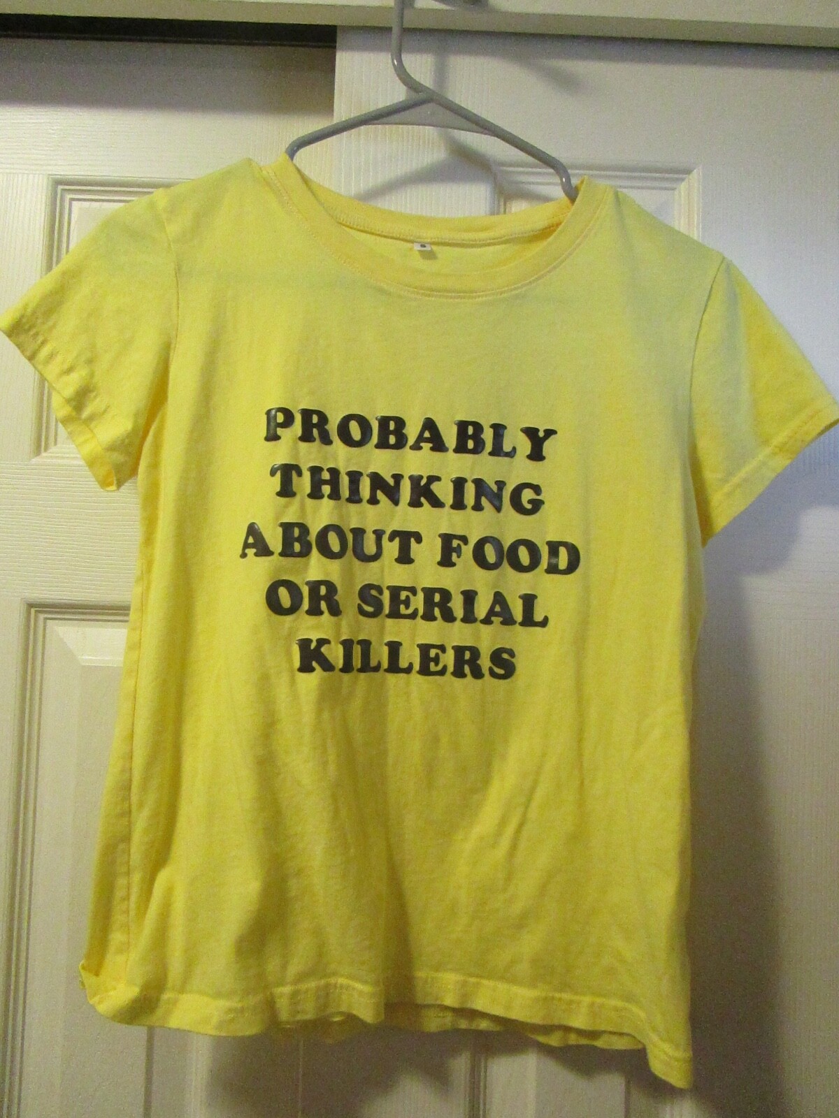 Probably Thinking About Food Or Serial Killers T-Shirt Probably Thinking About Food Or Serial Killers T-Shirt