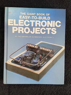 The Giant Book of Easy-To-Build Electronic Projects First Edition Printing 1984