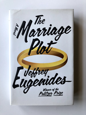 The Marriage Plot by Jeffrey Eugenides - 2011 - first edition, first printing