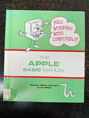 The APPLE Basic Manual  Kids Working With Computers 1985 HC RARE 