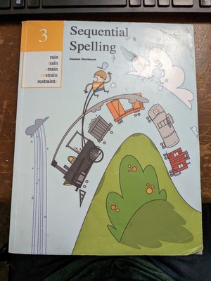 Sequential Spelling Level 3 Student Workbook 2011 ISBN 978-1-935943-11-2