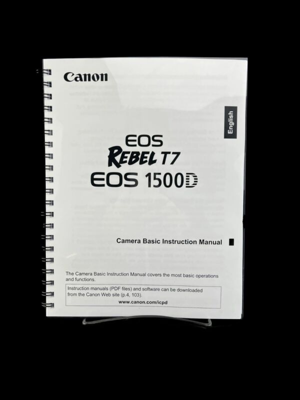 Canon REBEL T7 EOS1500D Instruction Manual User Guide  -Lays Flat Coil Bound- 