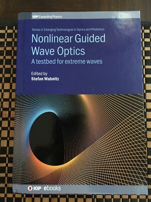 Stefan Wabnitz - Nonlinear Guided Wave Optics: A testbed for extreme waves by 