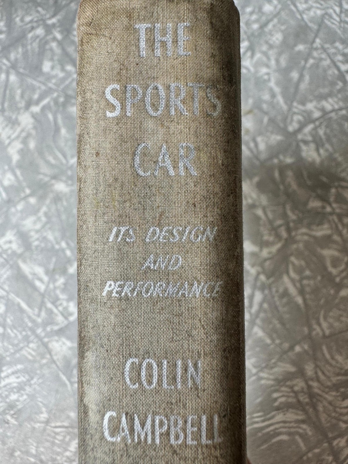1955 The Sports Car: Its Design and Performance by Colin Campbell