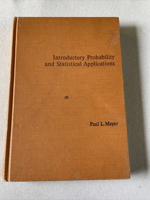Introductory Probability and Statistical Applications by Paul L. Meyer 1966