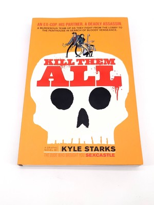 Kill Them All A Graphic Novel by Kyle Sparks Paperback Book