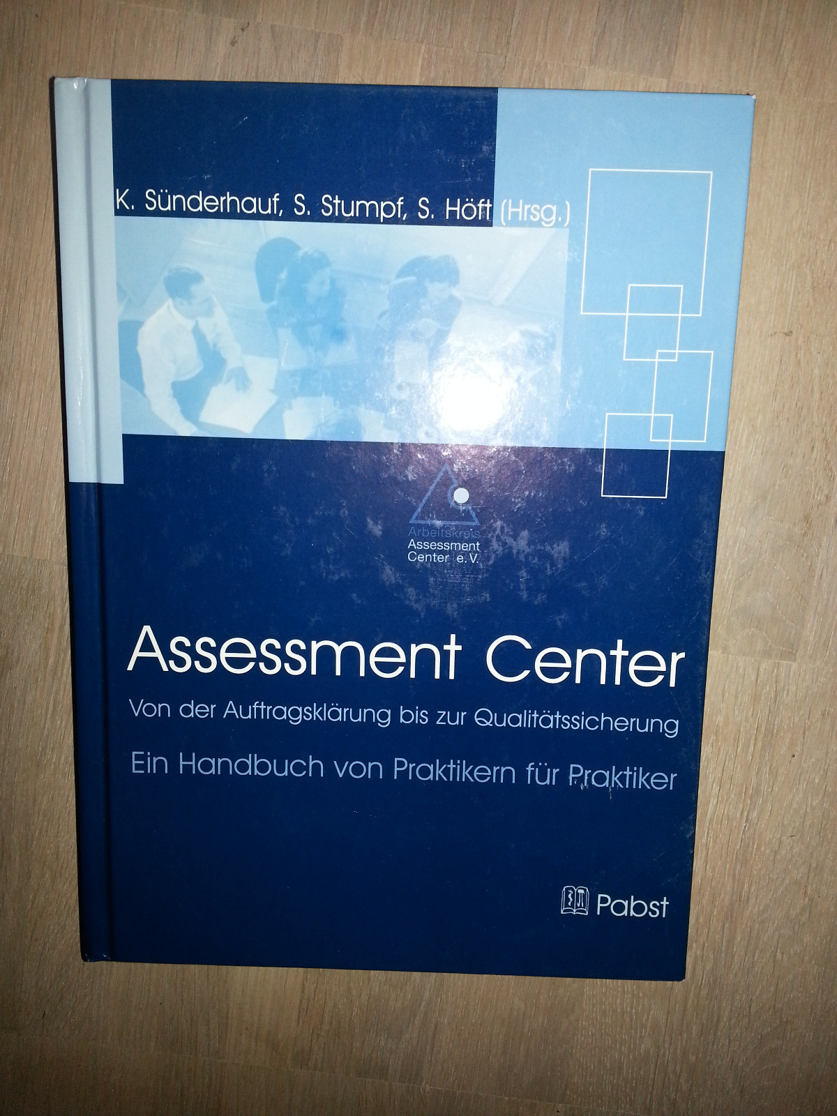 Assessment Center - Handbuch für Assessment Center Verantwortliche 