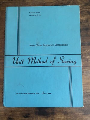 Vintage 1961 Unit Method Of Sewing Iowa Home Economics Education Text Book
