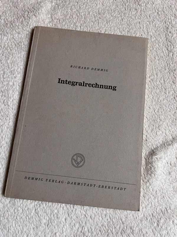 Integralrechnung Von Richard Demmig | ð 1051