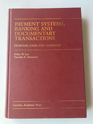 Carolina Academic Press Law Casebook Ser.: Payment Systems, Banking, and...