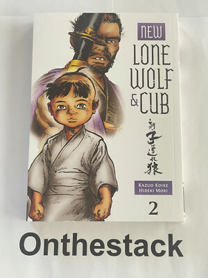 MANGA:    New Lone Wolf and Cub Vol. 2 by Kazuo Koike & Hideki Mori (Paperback)