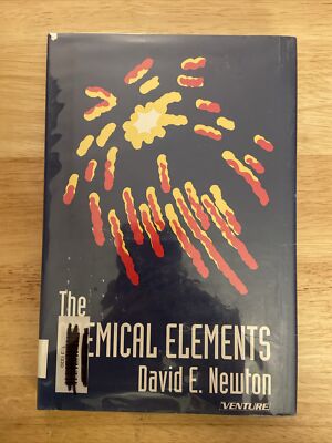 The Chemical Elements by David E. Newton hb/dj 1994
