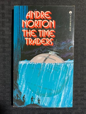 1958 THE TIME TRADERS by Andre Norton FN+ 6.5 Ace 81525 Paperback