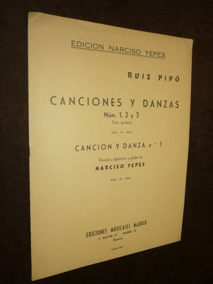 partitions guitare -	Ruiz-Pipo Antonio : Canciones y Danza N° 1 Ediciones musica