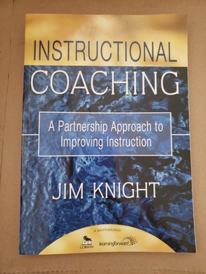 Instructional Coaching:  A Partnership Approach to Improving Instruction