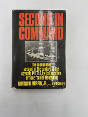 Second in Command The Uncensored Account by Edward Murphy 1st Edition 1971 HC