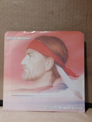 WILLIE NELSON-CITY OF NEW ORLEANS-VINYL RECORD PICTURE SLEEVE 45 R.P.M 