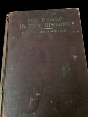The Negro In Our History by Carter Godwin Woodson 5th ed 1928 Read Description