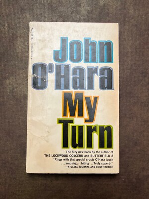 My Turn by John O'Hara 1967 Paperback