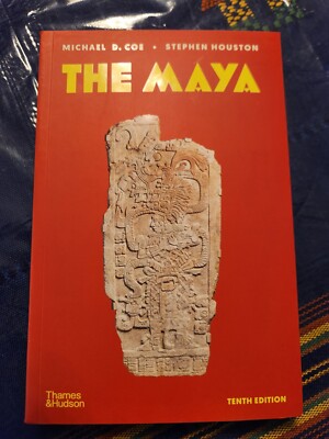The Maya, tenth 10th edition, Coe and Houston, NEW