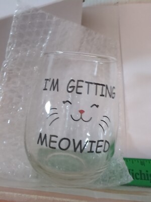 I'M Getting Meowied Funny Wine Glass Unique Wedding Gift Idea for Fiancee