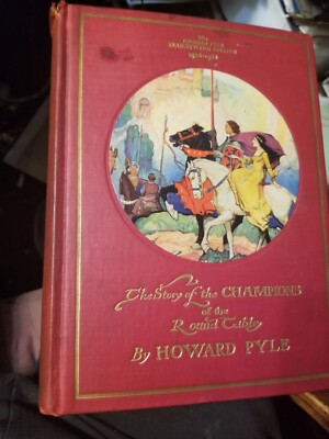 The HOWARD PYLE BRANDYWINE EDITION 1853-1933 Champions The Round Table. VG+
