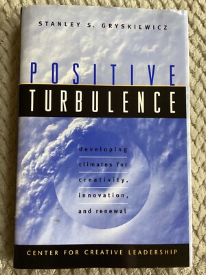 *Signed* Positive Turbulence by Stanley Gryskiewicz (1999, HCDJ) Creativity 